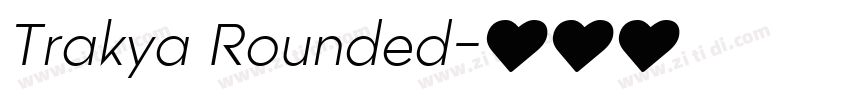 Trakya Rounded字体转换
